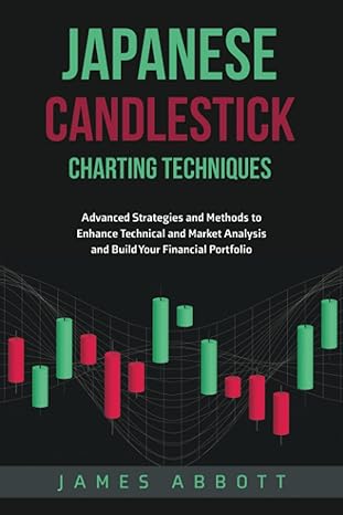 japanese candlestick charting techniques advanced strategies and methods to enhance technical and market