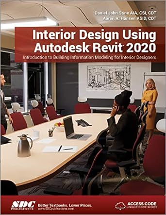 interior design using autodesk revit 2020 1st edition daniel john stine ,aaron hansen 1630572543,