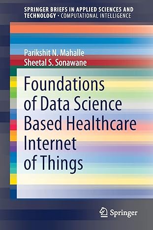 foundations of data science based healthcare internet of things 1st edition parikshit n mahalle ,sheetal s