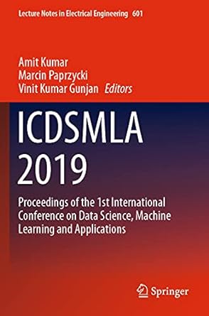 icdsmla 2019 proceedings of the 1st international conference on data science machine learning and