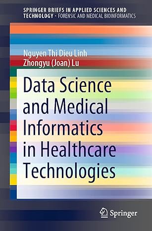 data science and medical informatics in healthcare technologies 1st edition nguyen thi dieu linh ,zhongyu lu