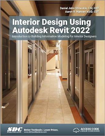 interior design using autodesk revit 2022 introduction to building information modeling for interior