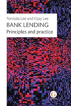 bank lending principles and practice 1st edition nirmala lee ,vijay lee 1912184044, 978-1912184040