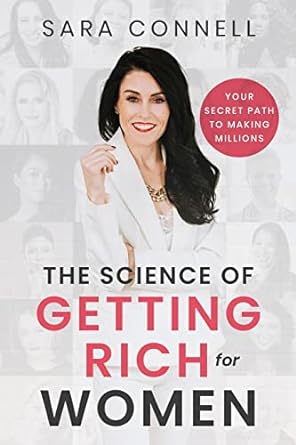 the science of getting rich for women your secret path to millions 1st edition sara connell 1949550702,