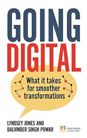 going digital what it takes for smoother transformations 1st edition lyndsey jones ,balvinder singh powar