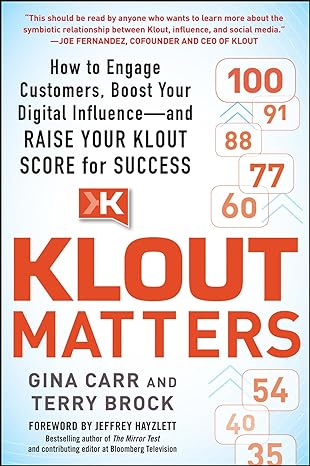 klout matters how to engage customers boost your digital influence and raise your klout score for success 1st
