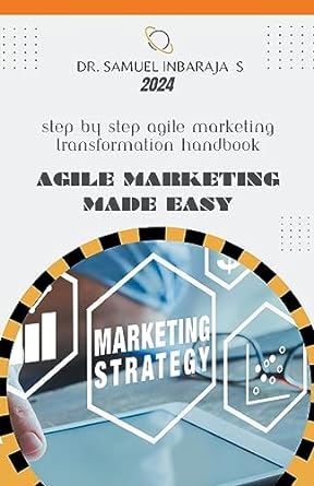 step by step agile marketing transformation handbook agile marketing made easy marketing strategy 2024 1st