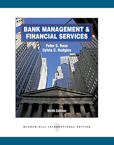 bank management and financial services 1st edition peter rose ,sylvia hudgins 0071326421