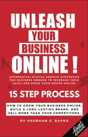 unleash your business online 15 step process how to grow your business online build a long lasting brand and