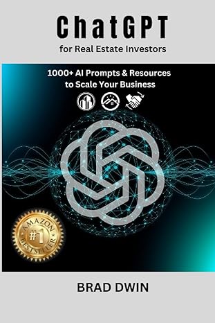 chatgpt for real estate investors 1000+ ai prompts and resources to scale your business 1st edition brad dwin