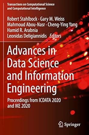 advances in data science and information engineering proceedings from icdata 2020 and ike 2020 1st edition