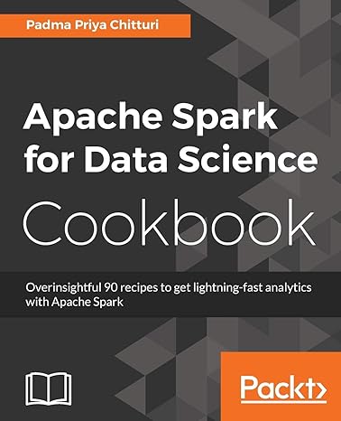 apache spark for data science cookbook 1st edition padma priya chitturi 1785880101, 978-1785880100