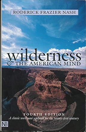 wilderness and the american mind 4th edition roderick frazier nash 0300091222, 978-0300091229