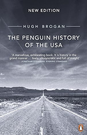 the penguin history of the usa a marvellous exhilarating book it is history in the grand manner lively