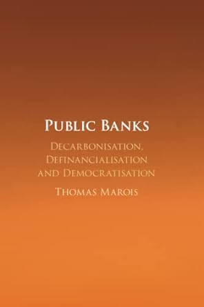 public banks 1st edition thomas marois 1108984517, 978-1108984515
