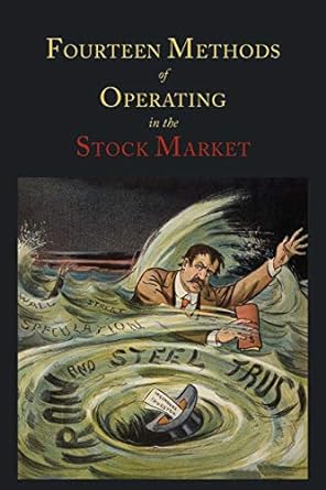 fourteen methods of operating in the stock market 1st edition magazine of wall street 1614271992,