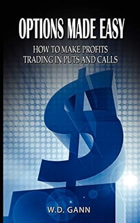 options made easy how to make profits trading in puts and calls 1st edition w d gann 9563100395,