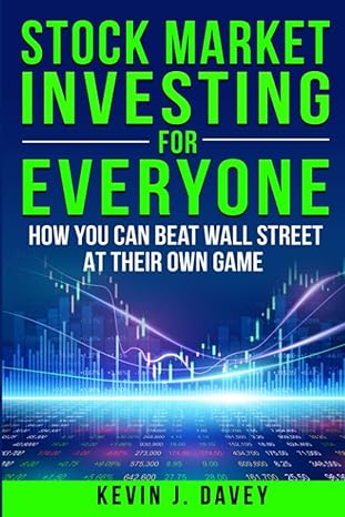 stock investing for everyone how my kids beat wall street and how you can too 1st edition kevin j. davey
