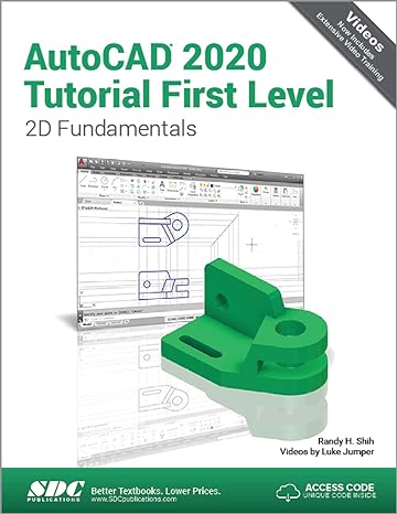 autocad 2020 tutorial first level 2d fundamentals 1st edition luke jumper ,randy h. shih 1630572683,