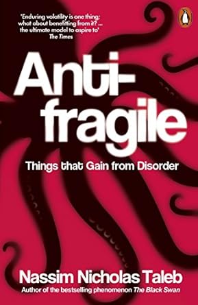 antifragile things that gain from disorder 1st edition nassim nicholas taleb 0141038225, 978-0141038223