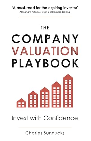 the company valuation playbook invest with confidence 1st edition charles sunnucks 1838470816, 978-1838470814