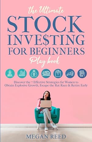 the ultimate stock investing for beginners playbook discover the 7 effective strategies for women to obtain