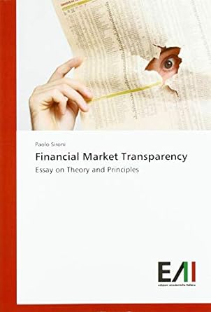 financial market transparency essay on theory and principles 1st edition paolo sironi 6202086777,