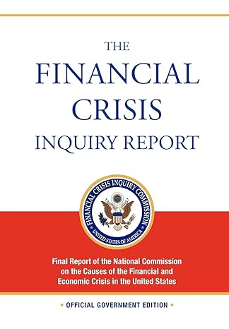 the financial crisis inquiry report full final report of the national commission on the causes of the