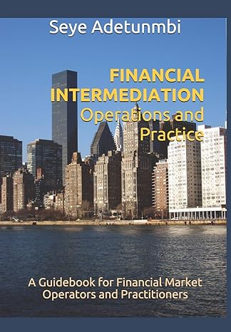 financial intermediation operations and practice a guidebook for financial market operators and practitioners