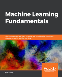 machine learning fundamentals the python and clean to get up and running with the developments in machine