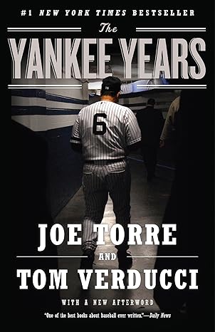 the yankee years 1st edition joe torre ,tom verducci 0767930428, 978-0767930420