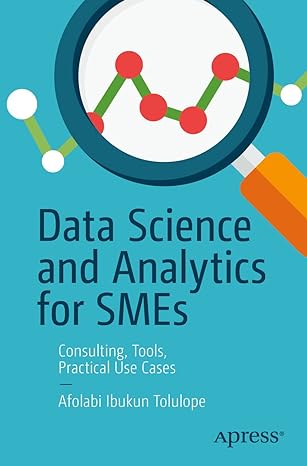 data science and analytics for smes consulting tools practical use cases 1st edition afolabi ibukun tolulope