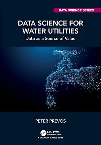 data science for water utilities data as a source of value 1st edition peter prevos 1032354542, 978-1032354545