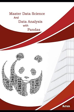 master data science and data analysis with pandas 1st edition arun kumar 979-8651914494