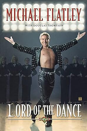 lord of the dance 1st edition michael flatley ,douglas thompson 0743293002, 978-0743293006