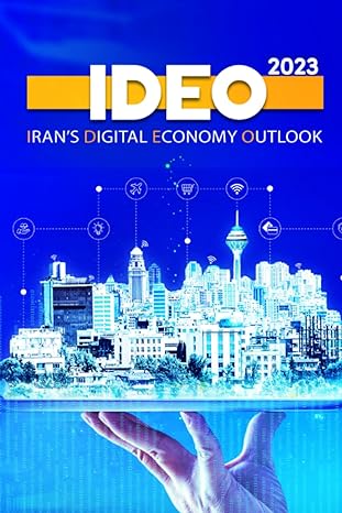 iran s digital economy outlook ideo 2023 1st edition imad al-din payande ,fatemeh sadat-serki ,maryam zohdi
