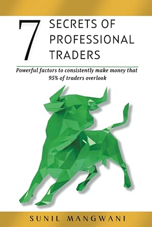 7 secrets of professional traders powerful factors to consistently make money that 95 of traders overlook 1st