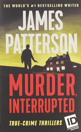 murder interrupted 1st edition james patterson 1538763222, 978-1538763223