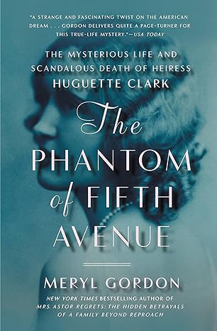 the phantom of fifth avenue 1st edition meryl gordon 1455512656, 978-1455512652