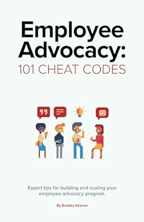 employee advocacy 101 cheat codes expert tips for building and scaling your employee advocacy program 1st
