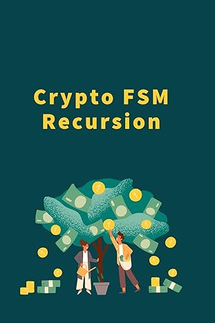 crypto fsm recursion 1st edition punam raj 979-8891816862