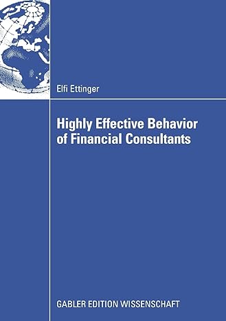 highly effective behavior of financial consultants 2009 edition elfi ettinger 3834912727, 978-3834912725
