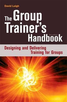the group trainers handbook designing and delivering training for groups the group trainers handbook