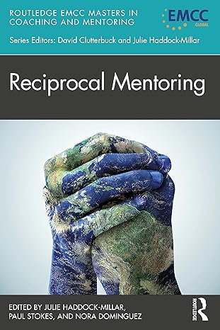 reciprocal mentoring 1st edition julie haddock-millar ,paul stokes ,nora dominguez 103229891x, 978-1032298917
