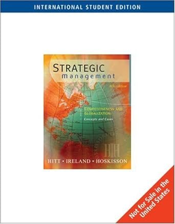 strategic management competitiveness and globalization concepts and cases with infotrac 6th revised edition