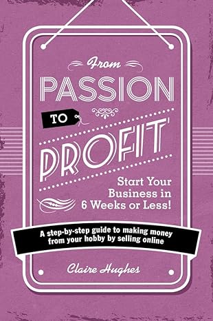 fandw media david and charles books from passion to profit 1st edition clare hughes 1446305015, 978-1446305010