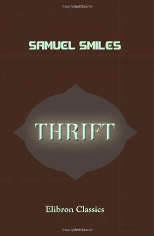 samuel smiles thrift elibron classics edition samuel smiles 1402178018, 978-1402178016