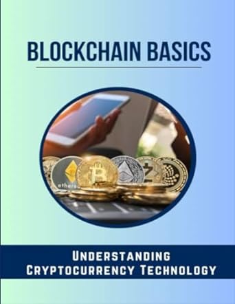 blockchain basics understanding cryptocurrency technology 1st edition yoan suarez 979-8864862544