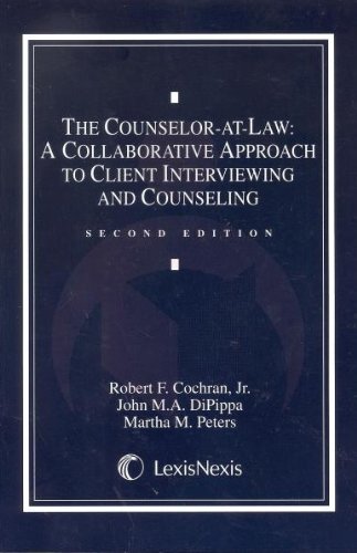 the counselor at law a collaborative approach to client interviewing and counseling 2nd edition robert f