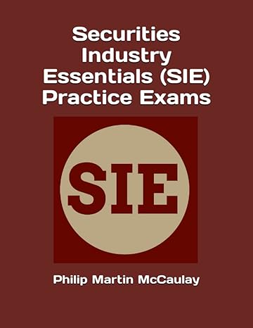 securities industry essentials practice exams 1st edition philip martin mccaulay 979-8362380335